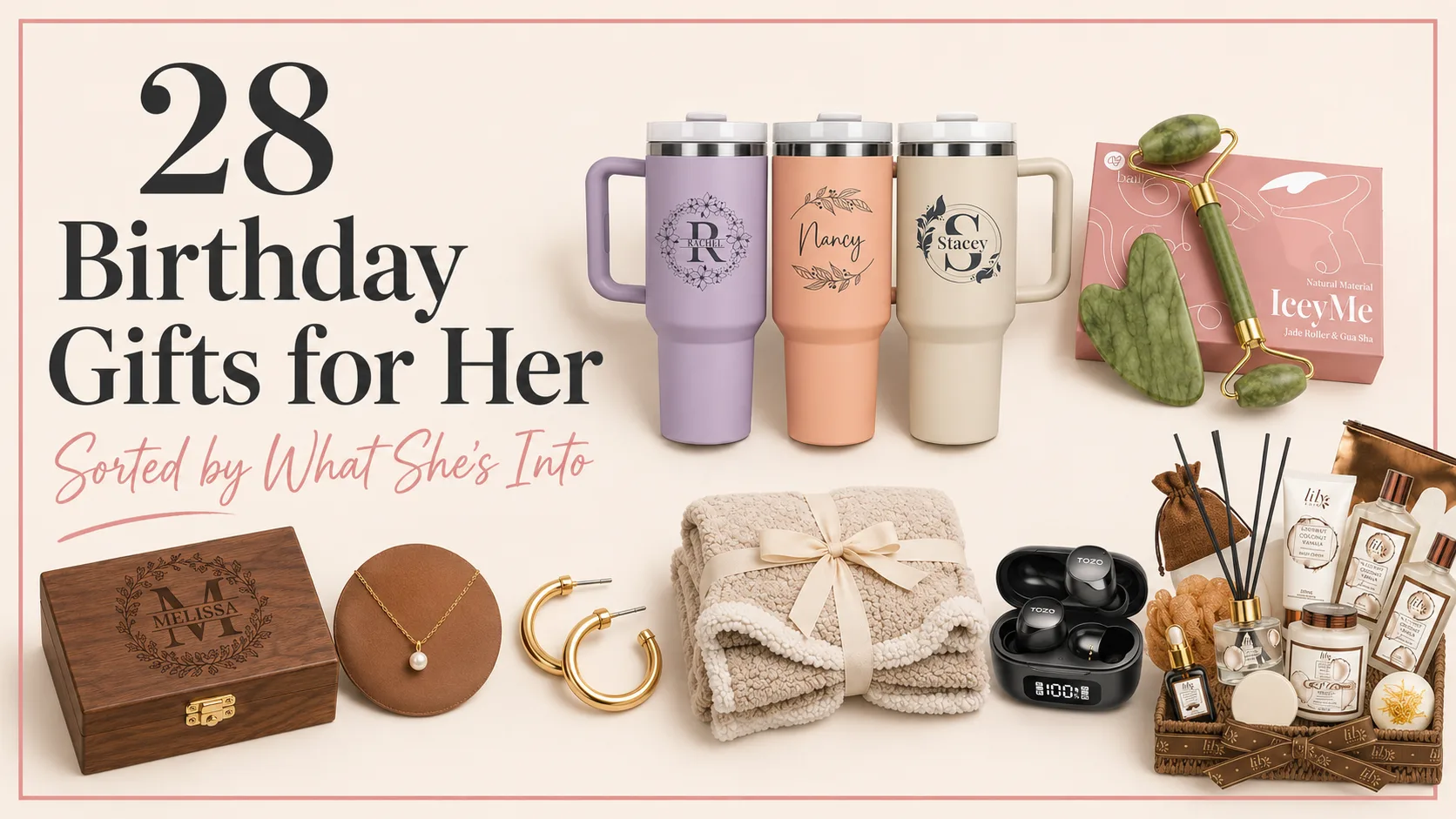 28 Birthday Gifts for Her, Sorted by What She's Into